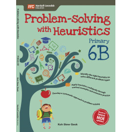 Problem - Solving With Heuristics Primary 6B (2nd Edition)