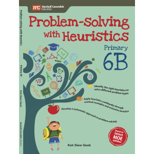 Problem - Solving With Heuristics Primary 6B (2nd Edition)